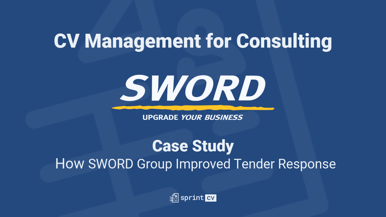 CV Management for Consulting Firms: How SWORD Group Improved Tender Response