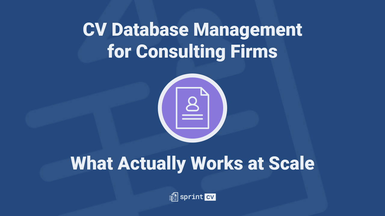 CV Database Management Software for Consulting Firms: What Actually Works at Scale